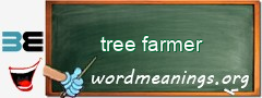 WordMeaning blackboard for tree farmer